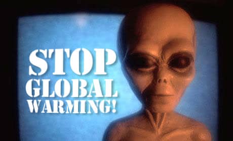 Pay Your Carbon Taxes To Al Gore Or Space Aliens Will Attack