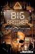Big Brother: The Orwellian Nightmare Come True