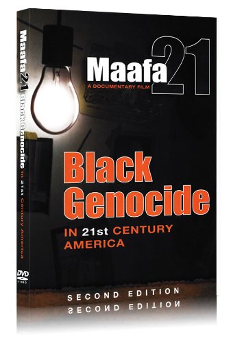 Maafa 21: Black Genocide In 21st Century America