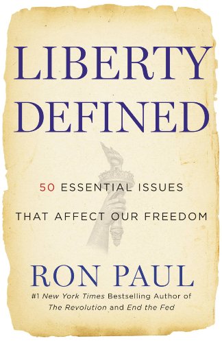 Liberty Defined: 50 Essential Issues That Affect Our Freedom