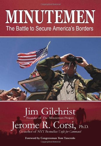 Minutemen: The Battle to Secure America's Borders